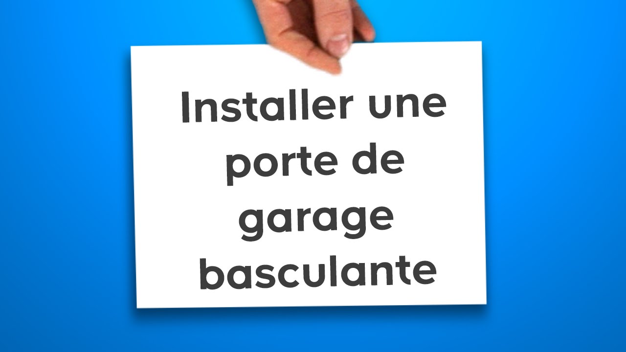 Montage porte de garage basculante lapeyre