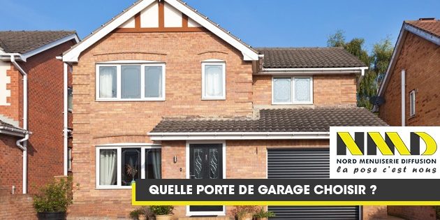 Quelle porte de garage choisir